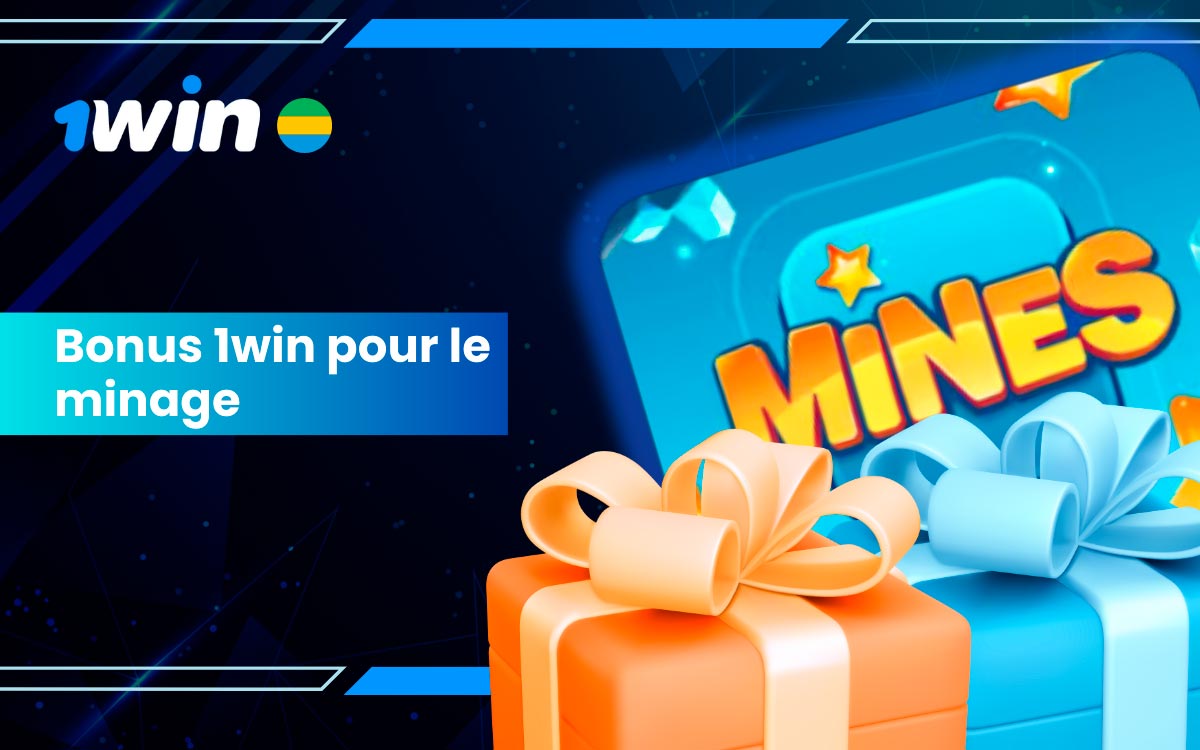 Bonus 1win Mines - Profitez d'un bonus de bienvenue de 525 000 francs CFA au Gabon.