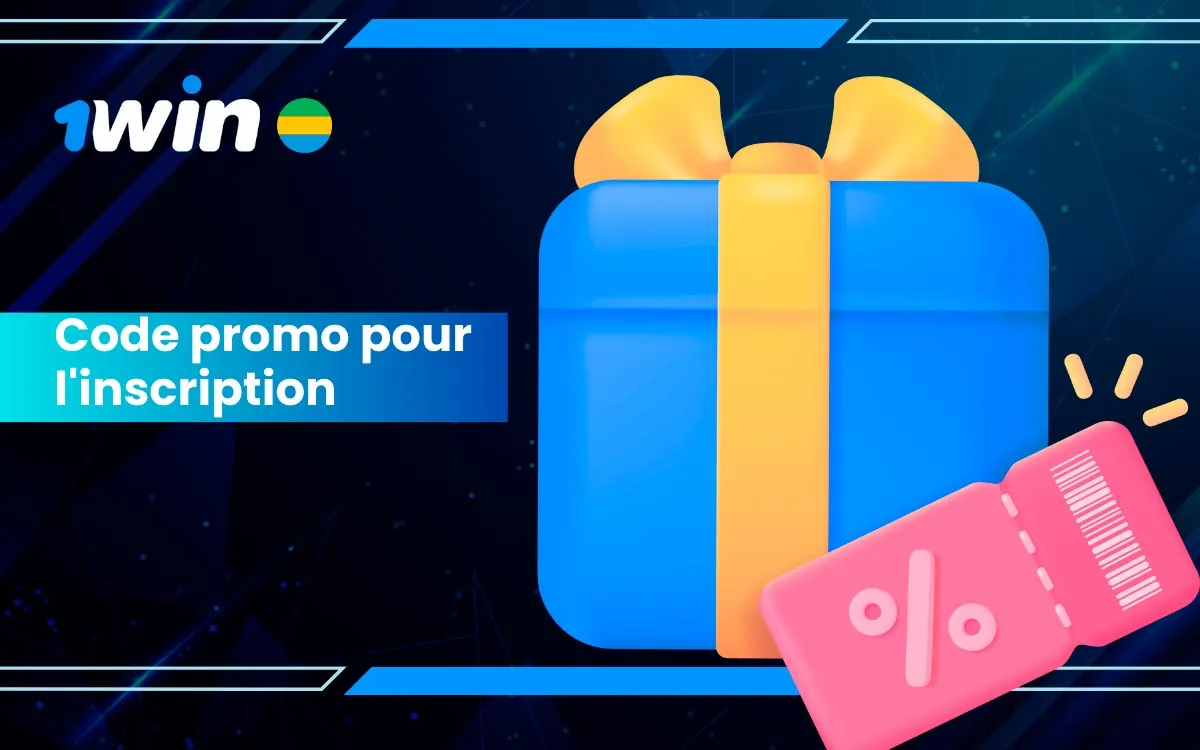 Obtenez le Code Promotionnel 1win - XXXXX lors de votre Inscription