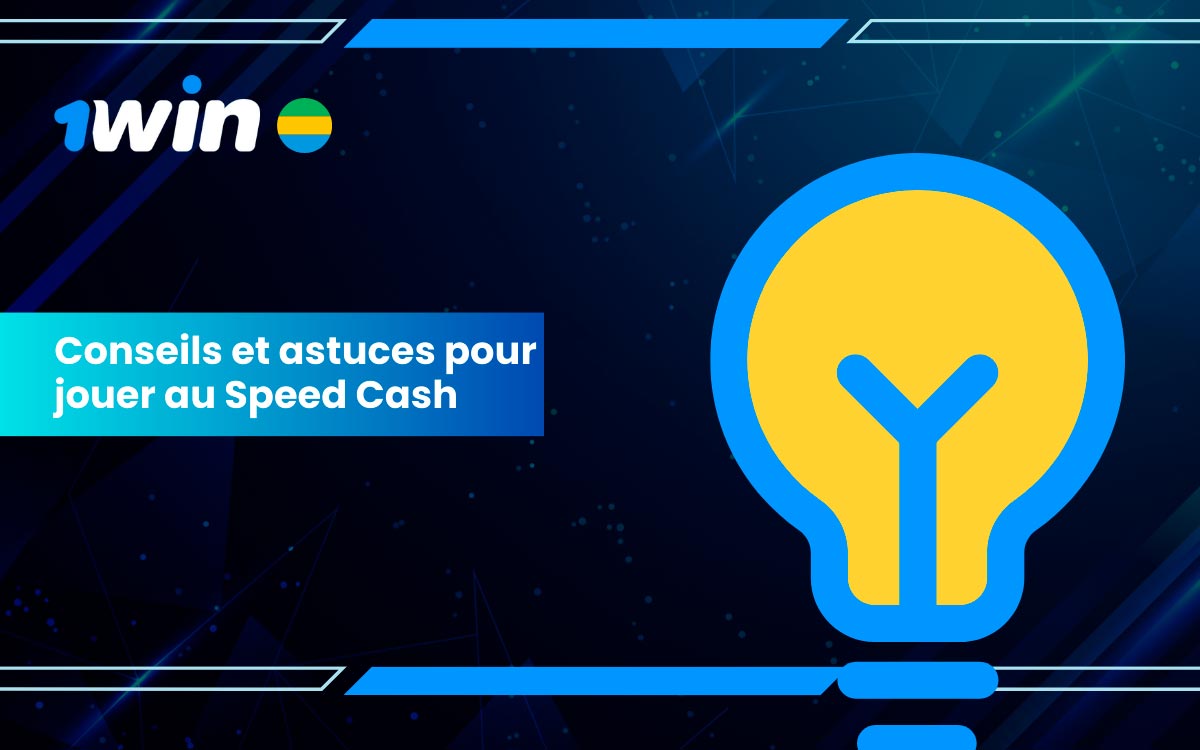 Optimisez vos chances de gagner à 1Win Speed Cash - conseils et stratégies.